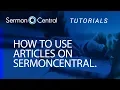 How to use Articles Tutorial SermonCentral