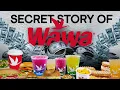 The Extraordinary Rise of Wawa From Milk to Millions