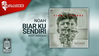 Download NOAH - Biar Ku Sendiri (Official Karaoke Video) | Duet Version MP3