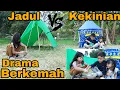 drama marsya berkemah ! tenda jadul vs tenda kekinian