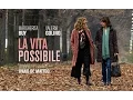 Video di LA VITA POSSIBILE - Trailer italiano ufficiale HD (dal 22 Settembre al Cinema)