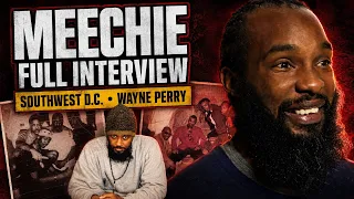 Meechie full interview Southwest D C Wayne Perry