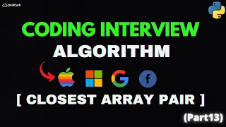 Coding Interview Algorithm Find the Closest Sum Pairs in an Array Python