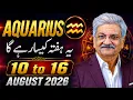 Aquarius Weekly Horoscope 10 to 16 August 2026 Syed M Ajmal Rahim