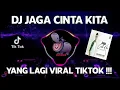 Download Lagu DJ JAGA CINTA KITA - KANGEN BAND VIRAL TIKTOK FULL BASS REMIX TERBARU 2022