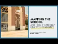 Mapping the School and How It Can Help Kids with Disabilities