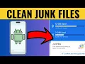 How To Clean Junk Files On Android Phone 2025