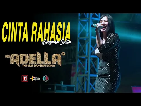 Download MP3 Cinta Rahasia - Lusyana Jelita - OM  Adella Live Grebeg Besar Demak | SMS Pro Audio
