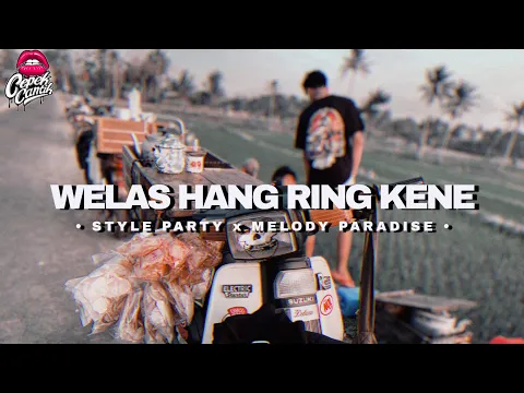 Download MP3 DJ PARTY WELAS HANG RING KENE x MELODY VIRAL KARNAVALAN 2023