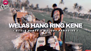 Download DJ PARTY WELAS HANG RING KENE x MELODY VIRAL KARNAVALAN 2023 MP3