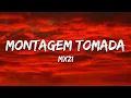 Download Lagu MONTAGEM TOMADA (Slowed) [Letra/Lyrics]
