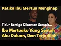 Download Lagu KISAH VIRAL!!! || Ketika Mertua Nginap Di Rumah Kontrakan Kami, Satu Kasur Bertiga, Simak sampe Abis