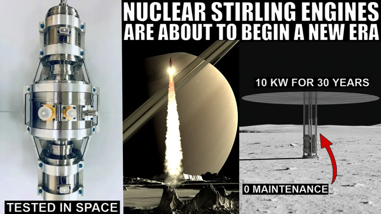 Incredible Advances In Nuclear Stirling Engines For Space Exploration