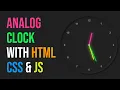Create Analog Clock with HTML CSS and Javascript
