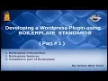 Wordpress Plugin development using Boilerplate from scratch Boilerplate introduction features