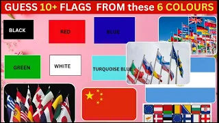 BRAIN TEST ... Guess 10+ COUNTRIES Flags Which USE these 6 COLOURS? Winner Takes the Crown