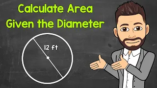 How To Find The Area Of A Circle Given The Diameter Math With Mr J 