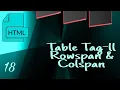 html table tag-ll including rowspan colspan tutorial in bangla Beginners to Advance Tutorial