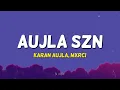 Aujla Szn - Karan Aujla & Mxrci | Lyrics 