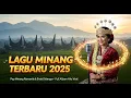 Download Lagu 💛 POP MINANG ROMANTIS TERBARU 2025 🎶 Lagu Viral yang Bikin Adem di Hati