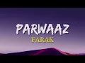 Parwaaz - Farak | (Lyrics)