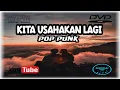 Lagu KITA USAHAKAN LAGI - BATAS SENJA POP PUNK VERSION