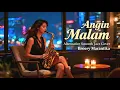 Lagu Broery Marantika – “Angin Malam”  Smooth Jazz, Dark Cinematic Jazz Blues Fusion