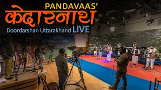 kedarnath extended doordarshan live pandavaas