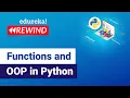 Functions and OOP in Python Functions in Python Edureka Python Rewind - 2