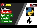 Python Pandas Split on a particular special character