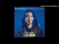 Lagu Raissa Ramadhani - Laura - Composer : Tintin/Clara Riva (CDQ) 2024