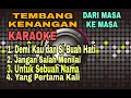 Download Lagu TEMBANG KENANGAN (KARAOKE) FULL HD