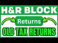 How To Get OLD TAX RETURNS From H R Block QUICK EASY 2026