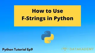 How to Use F-Strings to Format Strings in Python Python Tutorial Ep9