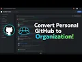 How to Turn Your Personal GitHub Account Into an Organization