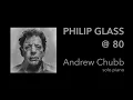 PHILIP GLASS - ETUDE No.8 - Andrew Chubb piano