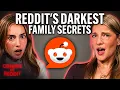 Reddit s Darkest Family Crimes EXPOSED