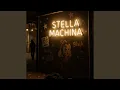 Stella Machina
