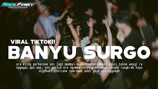 dj ora eling perkarane yen lagi mumbul dj banyu surgo viral tiktok terbaru 2024