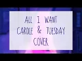 Download Lagu carole \u0026 tuesday - all i want || cover by jean