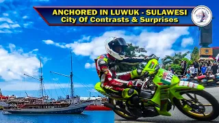 Not What We Expected Sailing To Luwuk Sulawesi – Series 5 Episode 136