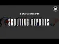 How to Create a Scouting Report with 3 Basic Stats