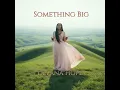 Something Big - Delana Hope