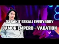 Lagu Dj Sakit Sekali Everybody x Vacation (Jedag Jedug Slowmo)