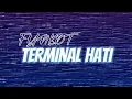 Download Lagu DJ Funkot TERMINAL HATI