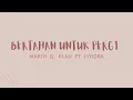 Download Lagu BERTAHAN UNTUK PERGI by Mario G Klau ft Lyodra | Lirik Lagu | Pertahankanmu ternyata bahagiamu dia..