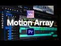 Make better s with Motion Array
