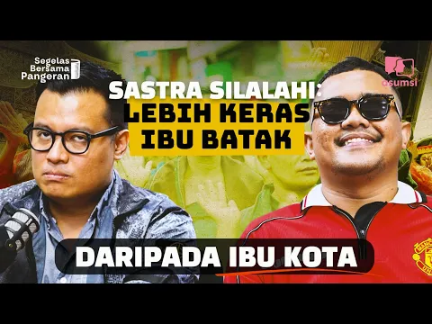 Download MP3 Segelas Bersama Pangeran: Sastra Silalahi Dari Kecil Dipukulin Bapaknya, Gak Percaya Mental Health!!