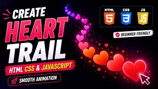 Create Heart Trail Animation using HTML CSS JavaScript