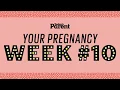 Your pregnancy 10 weeks
